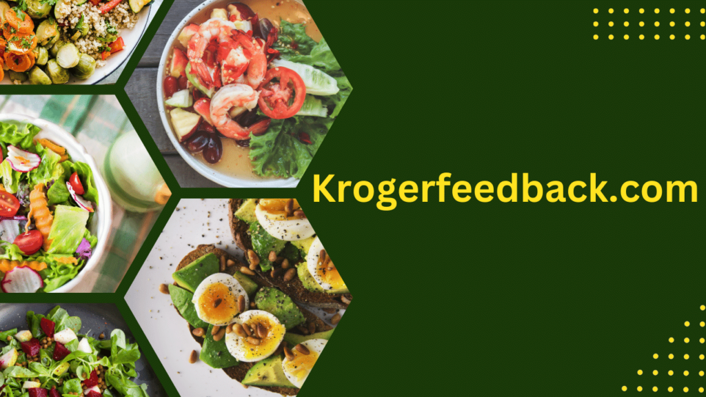 Krogerfeedback.com Customer Survey