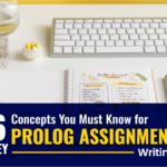 6 Key Concepts You Must Know for Prolog Assignment Writing