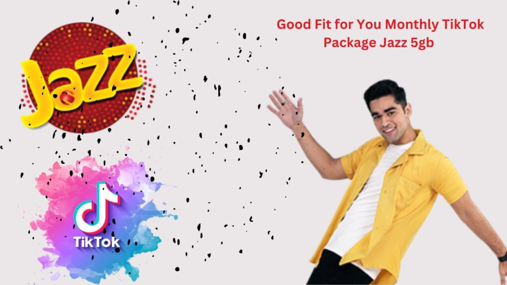 Good Fit for You Monthly TikTok Package Jazz 5gb 