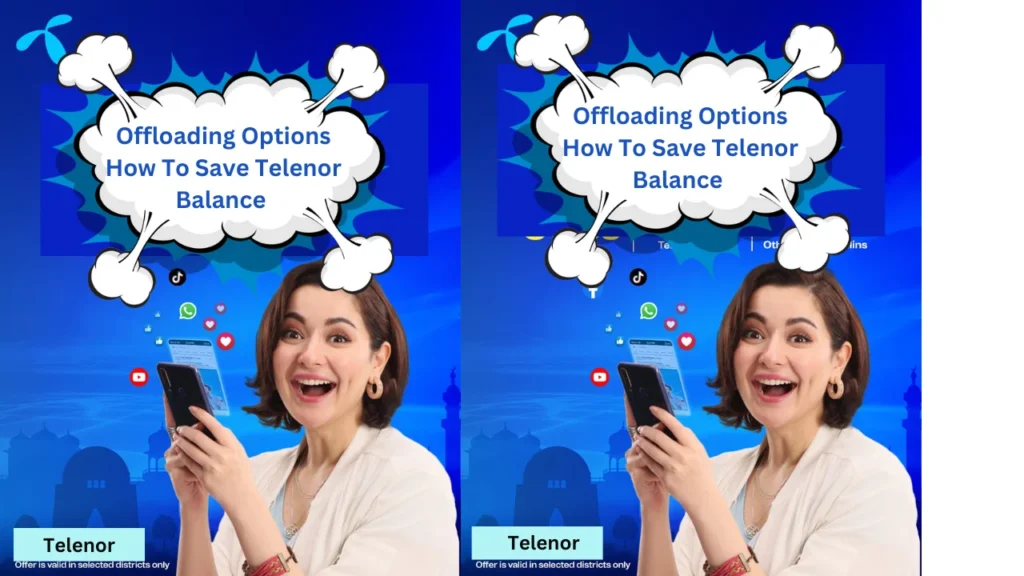 Offloading Options How To Save Telenor Balance 