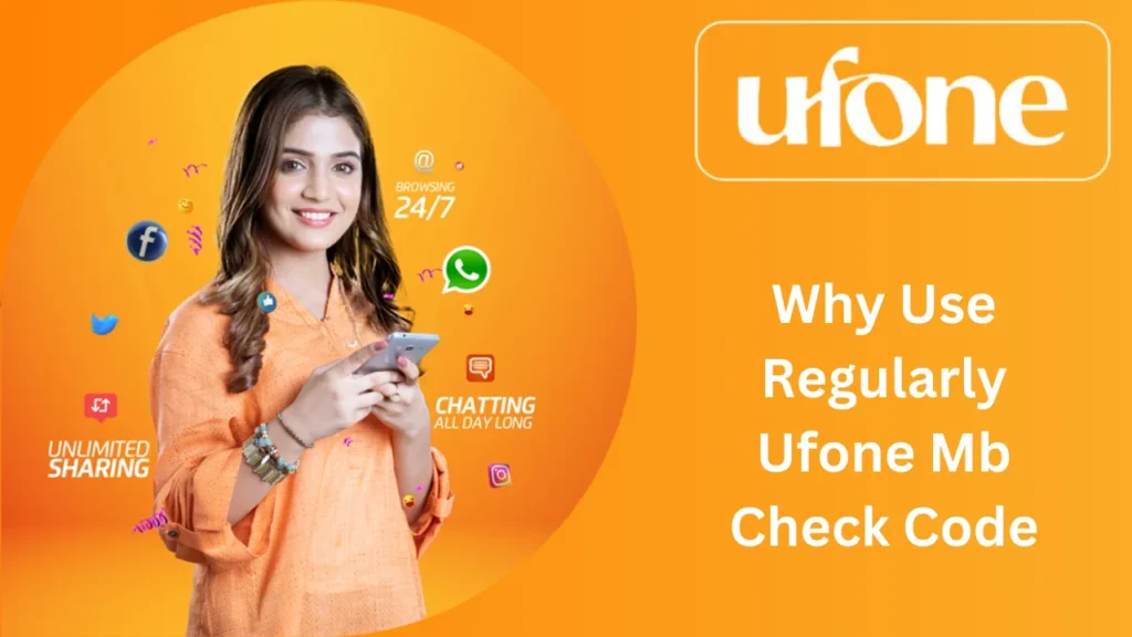 Why Use Regularly Ufone Mb Check Code