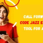 Call Forwarding Code Jazz Essential Tool For Anyone