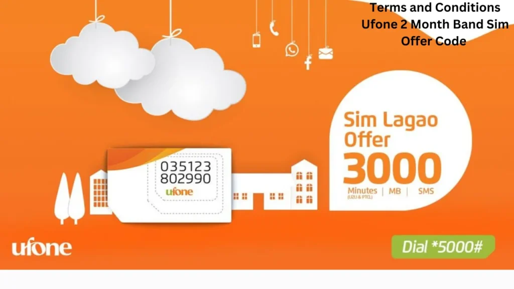 Terms and Conditions Ufone 2 Month Band Sim Offer Code 