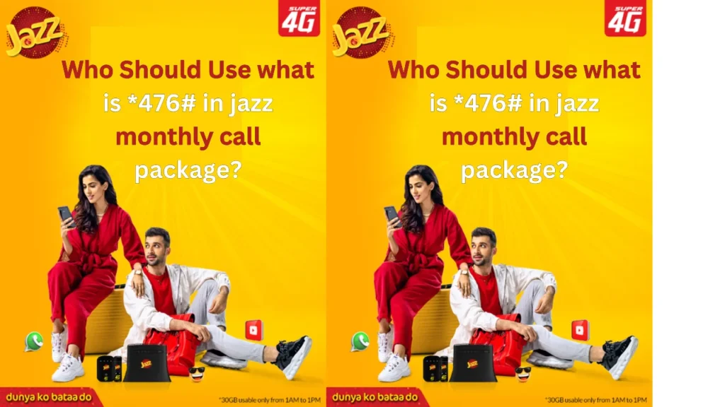 Who Should Use what is *476# in jazz monthly call package?