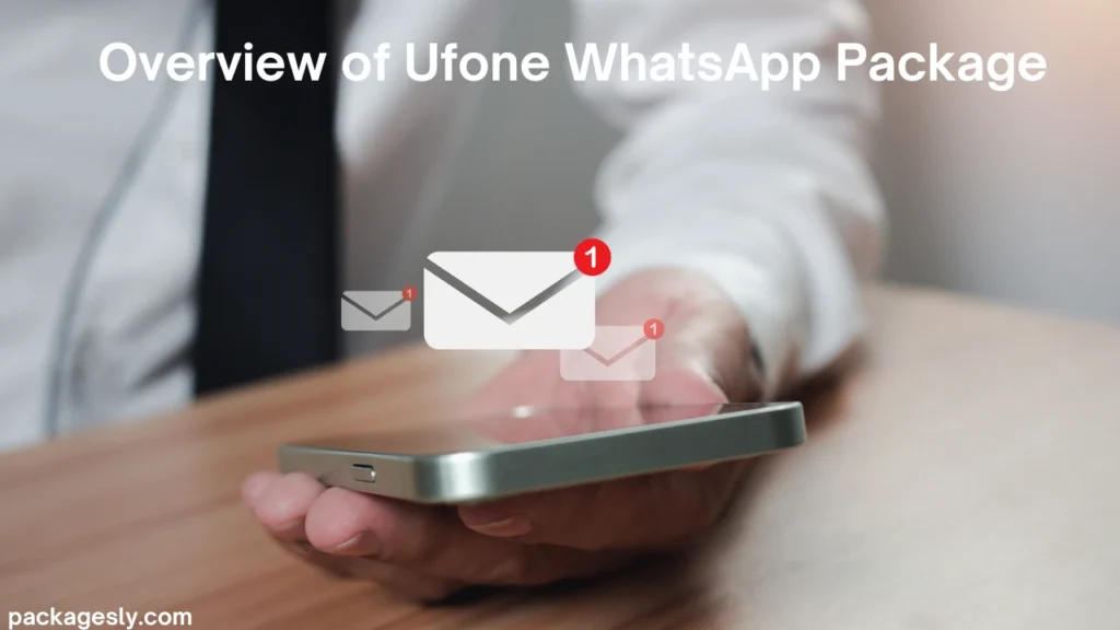 Overview of Ufone WhatsApp Package