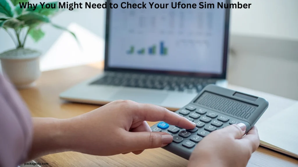 Why You Might Need to Check Your Ufone Sim Number