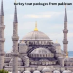 turkey tour packages from pakistan