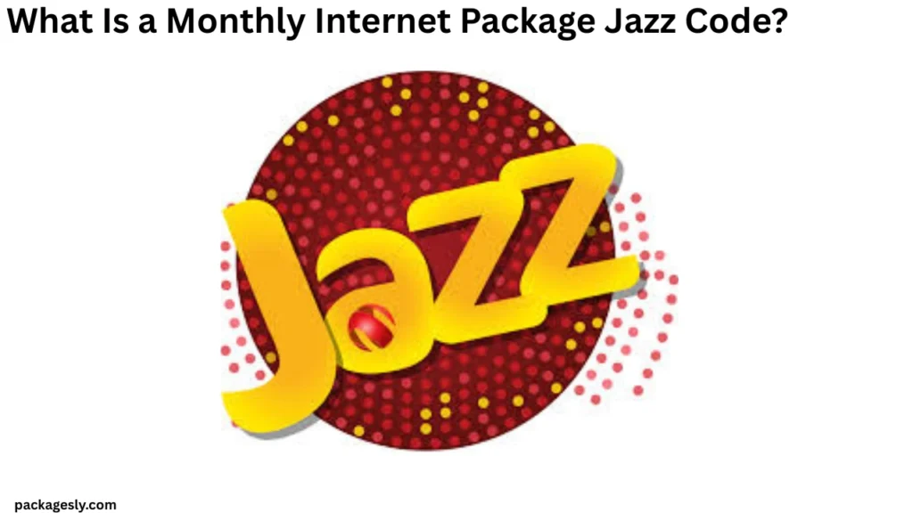 What Is a Monthly Internet Package Jazz Code?