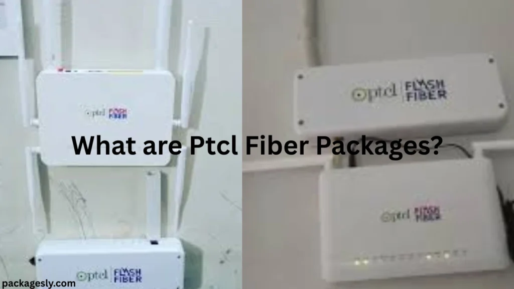 What are Ptcl Fiber Packages