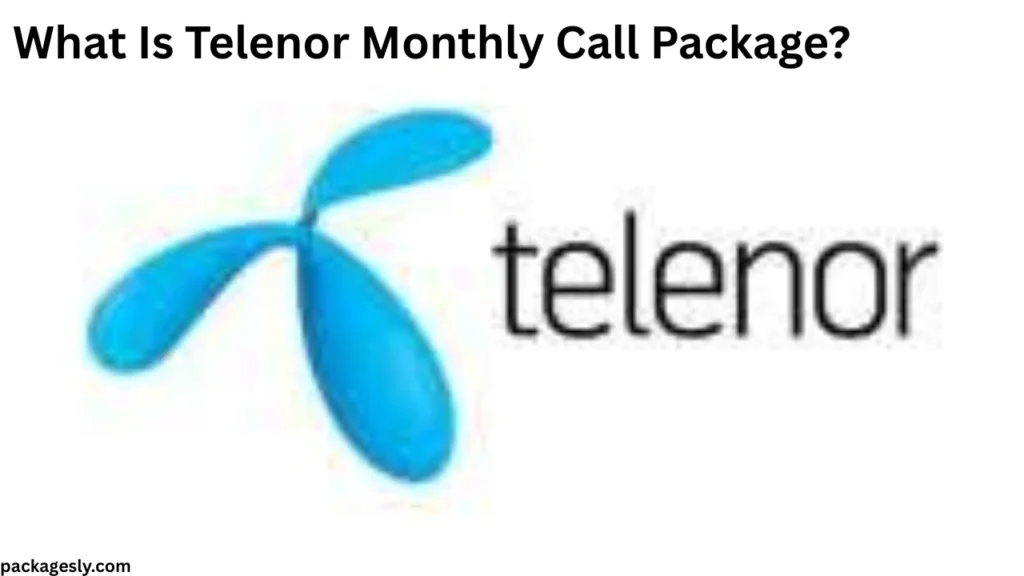 What Is Telenor Monthly Call Package?