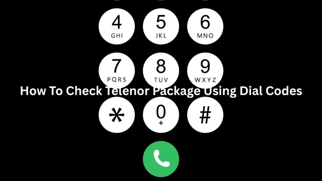 How To Check Telenor Package Using Dial Codes