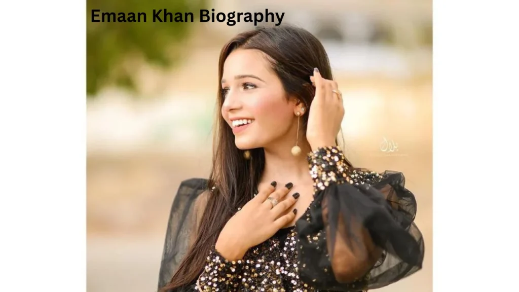 Emaan Khan Biography