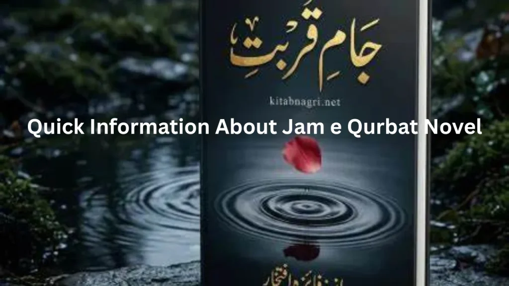 Quick Information About Jam e Qurbat Novel
