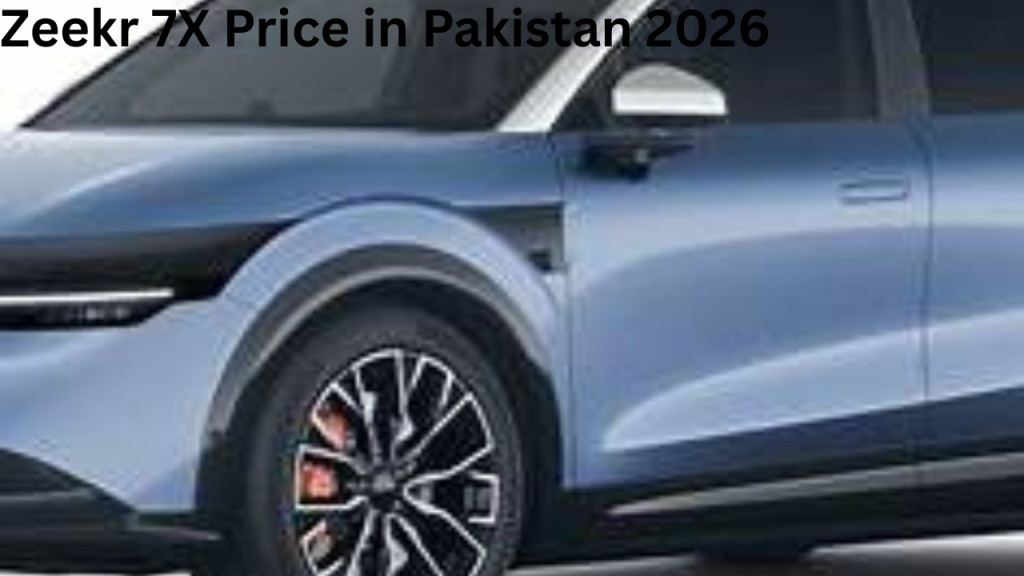 Zeekr 7X Price in Pakistan 2026