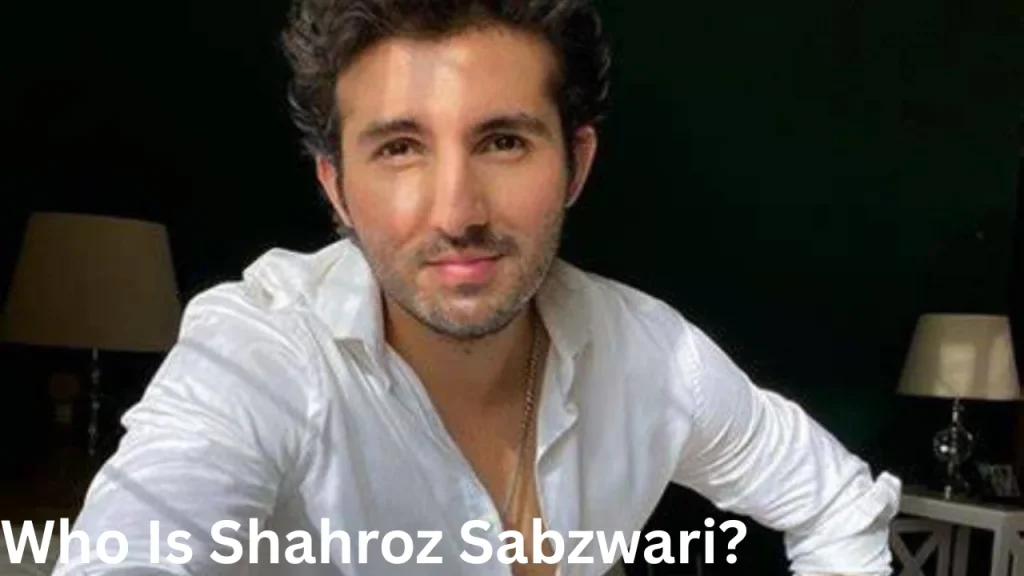 Who Is Shahroz Sabzwari