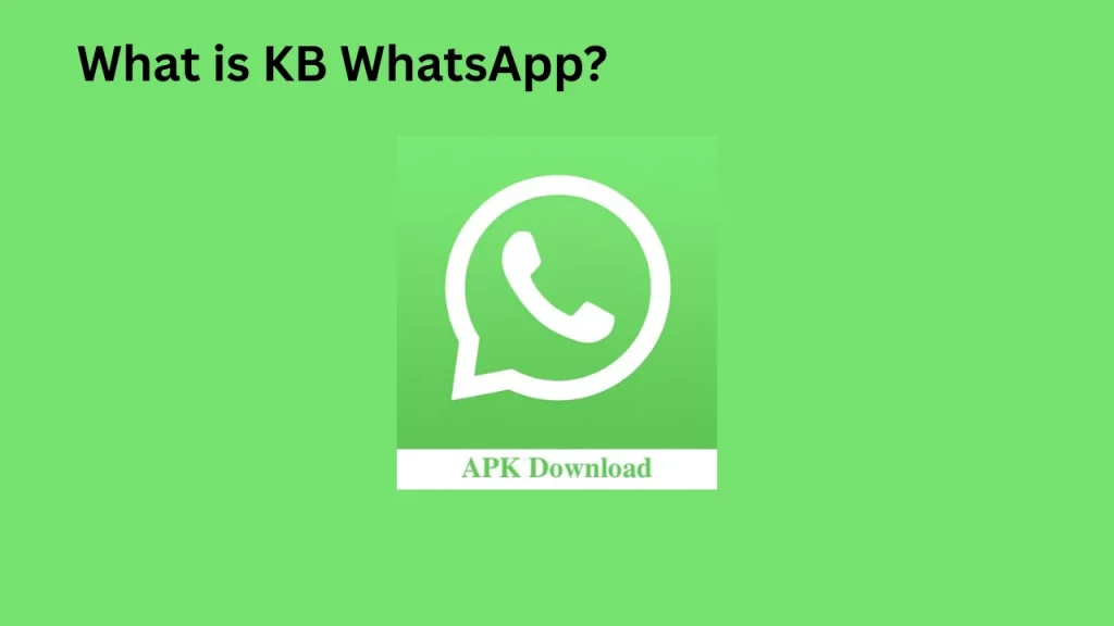 What is KB WhatsApp?