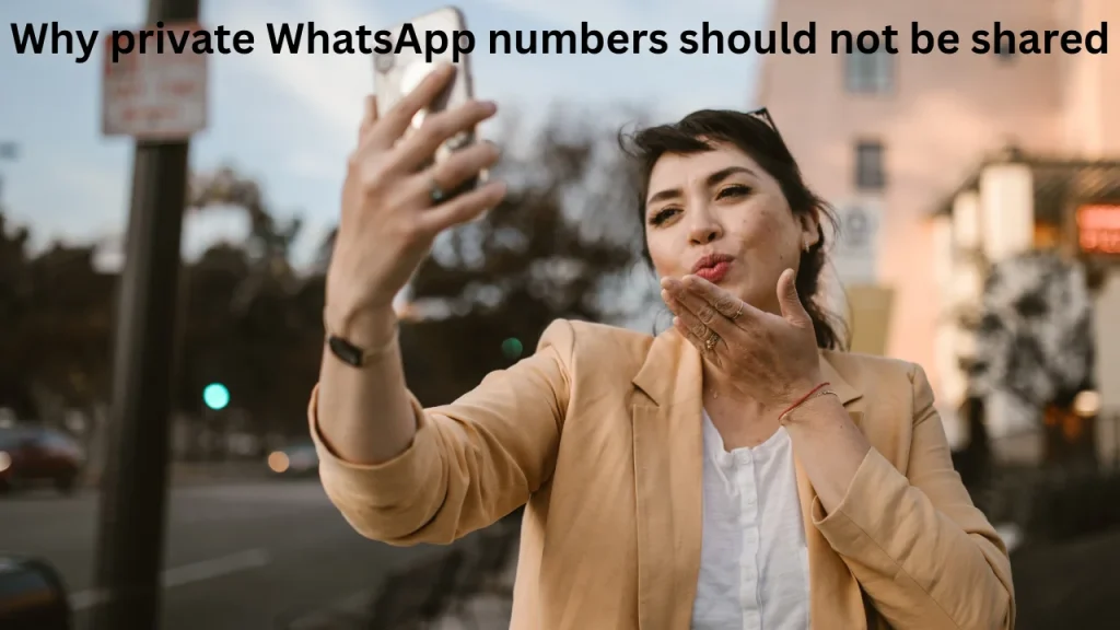 Why private WhatsApp numbers should not be shared