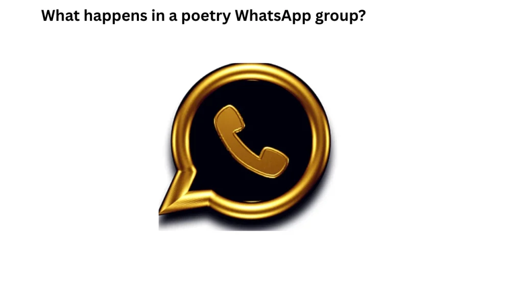 What happens in a poetry WhatsApp group