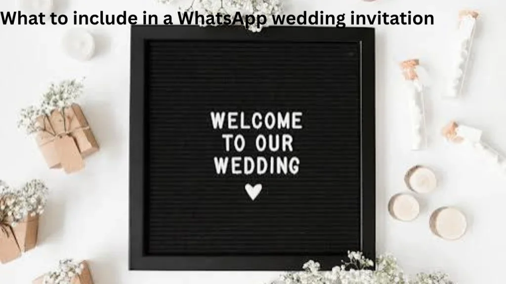 What to include in a WhatsApp wedding invitation
